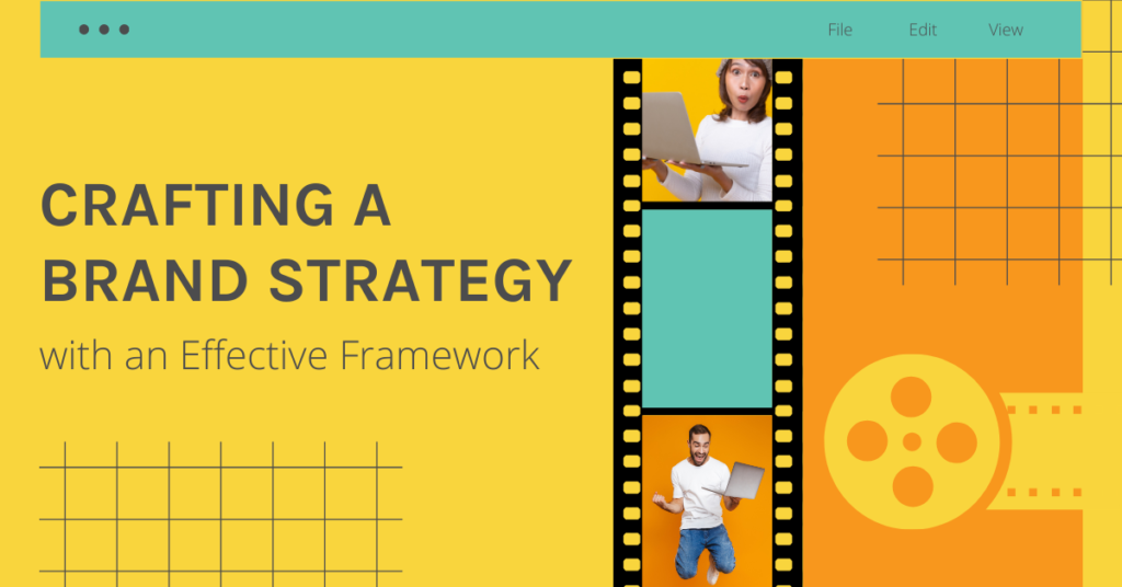 Get the Upper Brand: Crafting a Brand Strategy with an Effective Framework